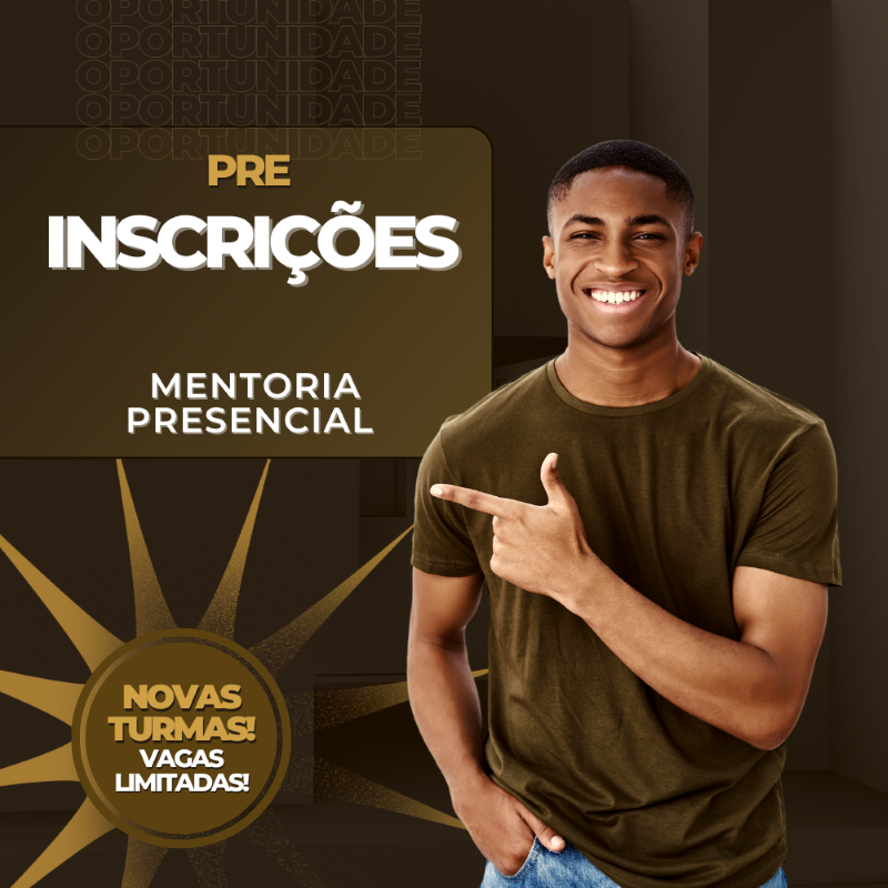 PRE-INSCRIÇÃO PARA MENTORIA PRESENCIAL