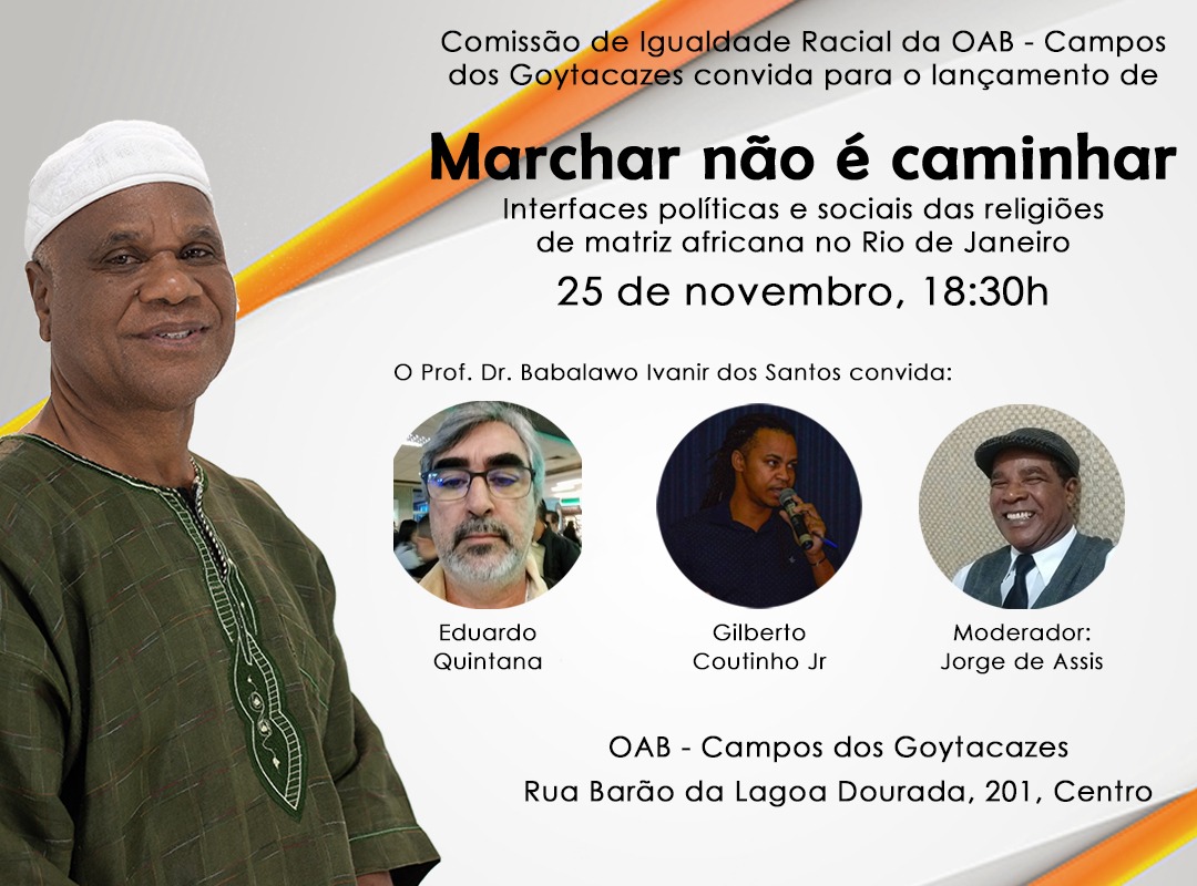 MARCHAR NÃO É CAMINHAR: INTERFACES POLÍTICA E SOCIAIS DAS RELIGIÕES DE MATRIZ AFRICANA NO RIO DE JANEIRO