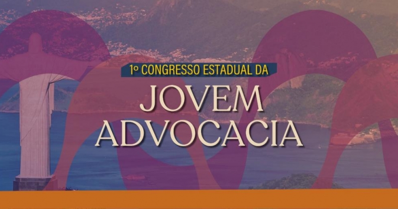 Foi dada a largada! Inscrições abertas para o I Congresso Estadual da Jovem Advocacia, no Vivo Rio