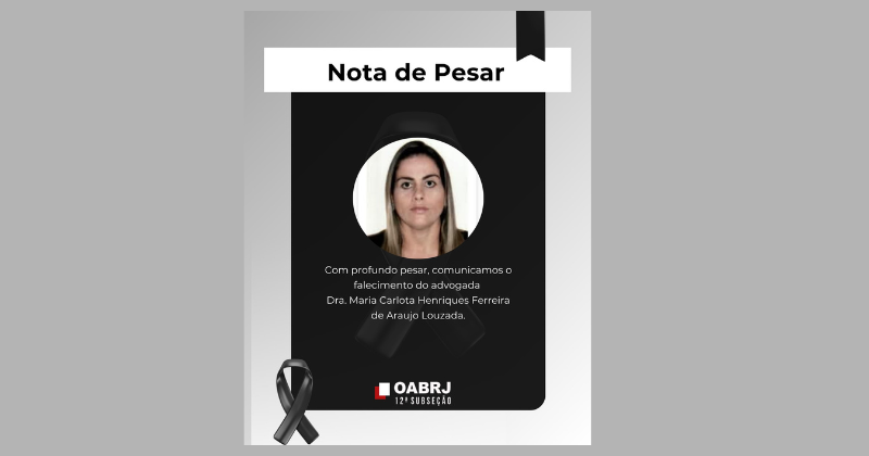 Nota de Pesar: OAB Campos lamenta o falecimento da Dra. Maria Carlota Henriques Ferreira de Araujo Louzada