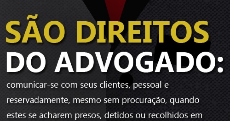 STJ reúne jurisprudência sobre as prerrogativas do advogado