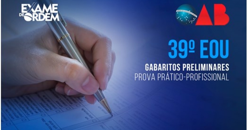 Confira gabaritos preliminares da 2ª fase (Prova Prático-Profissional) do 39º EOU