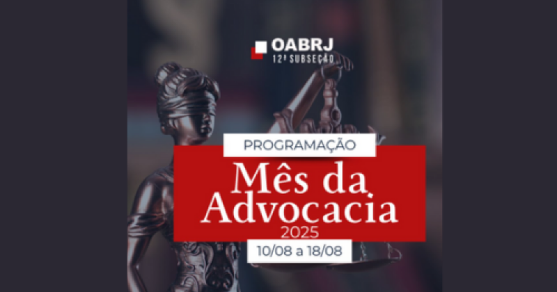 Celebre o Mês da Advocacia com a 12ª Subseção da OAB-RJ! 🎉
