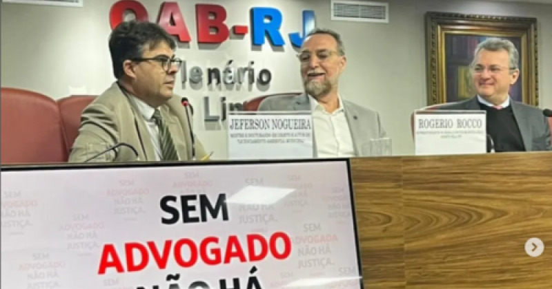OAB-RJ debate futuro do Licenciamento Ambiental e Gestão Hídrica