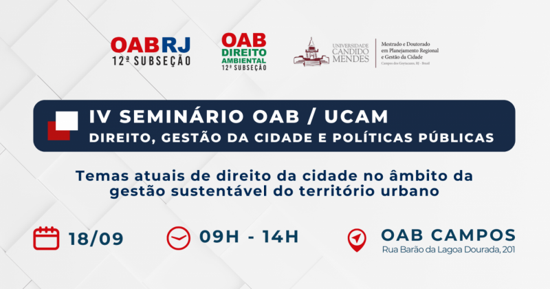 4º Seminário OAB/UCAM debate gestão territorial sustentável, políticas públicas e desenvolvimento em Campos