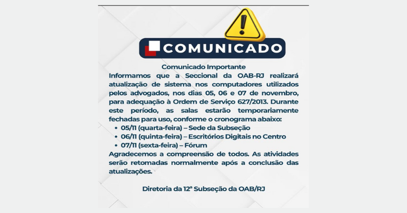 Comunicado Importante: Atualização de Sistema nas Salas da OAB/RJ - 12ª Subseção