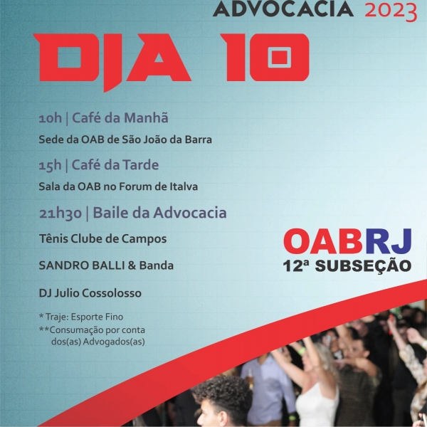 CAFÉ DA MANHÃ, CAFÉ DA TARDE E BAILE DA ADVOCACIA