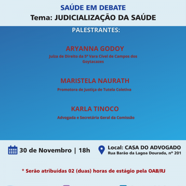 PALESTRAS SAUDE EM DEBATE: JUDICIALIZAÇÃO DA SAÚDE