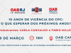 10 Anos de CPC: OAB Campos promove debate sobre os rumos do Processo Civil no Brasil