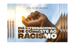 Artigo: 21 de Março  Dia Internacional pela Eliminação da Discriminação Racial