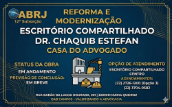Comunicado: Reforma nas instalações do Escritório Compartilhado Dr. Chaquib Estefan (Casa do Advogado)