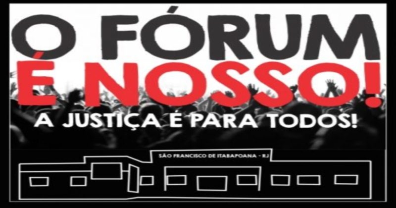 São Francisco de Itabapoana lança campanha para permanência do Fórum