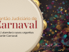 Plantão Judiciário: TJRJ atenderá casos urgentes durante Carnaval