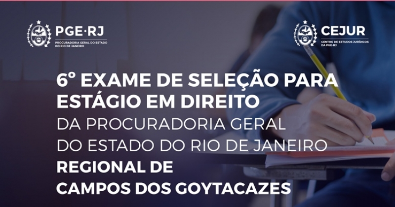 PGE-RJ abre inscrições para Exame de Seleção de Estagiários de Direito em CAMPOS DOS GOYTACAZES