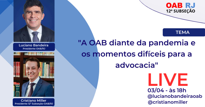 LIVE: A OAB diante da pandemia e os momentos difíceis para a advocacia