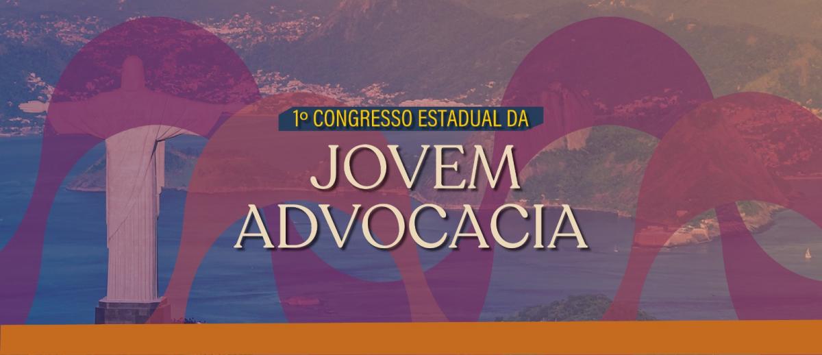 Foi dada a largada! Inscrições abertas para o I Congresso Estadual da Jovem Advocacia, no Vivo Rio