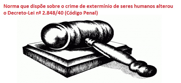 Publicada lei que dispõe sobre o crime de extermínio de seres humanos