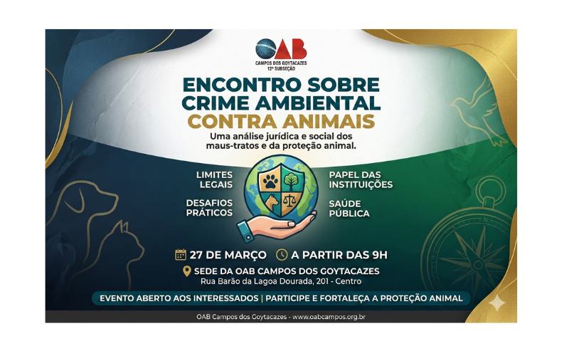 OAB Campos promove debate sobre crimes ambientais contra animais e proteção legal