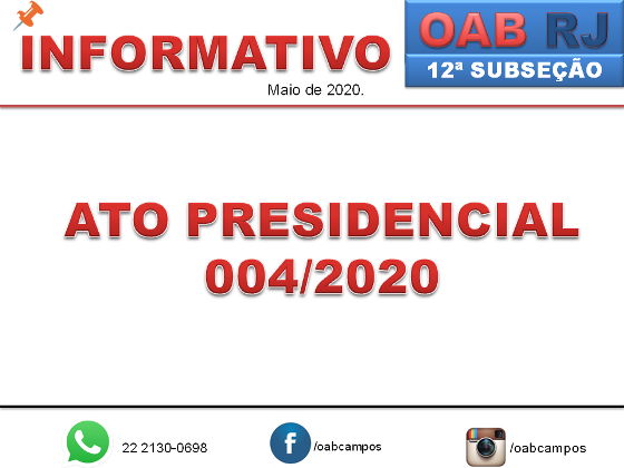 Ato presidencial prorroga suspensão do funcionamento da OAB Campos