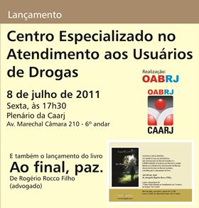 Lançamento a Comissão de Políticas Sobre Drogas da OAB/RJ e a CAARJ