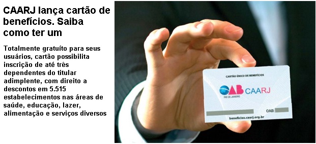 Caarj lança Cartão Único de Benefícios