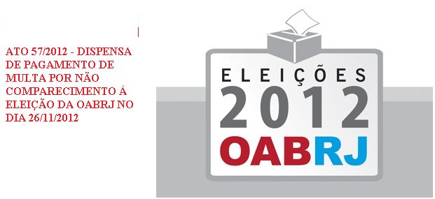 Ato isenta de multa quem não compareceu a pleito na OAB/RJ
