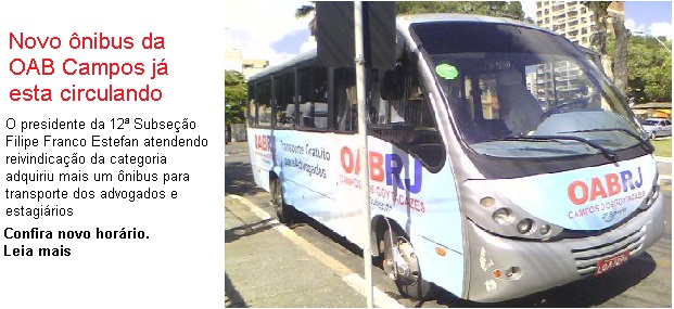 Advogados e estagiários terão novo ônibus