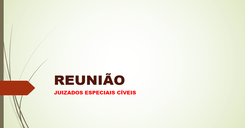 Reunião sobre os Juizados Especiais Cíveis