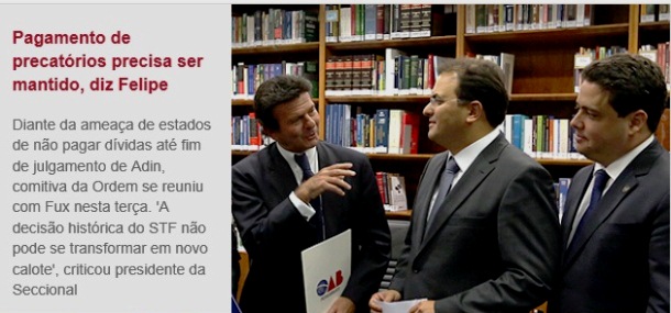 OAB diz a Fux que pagamento de precatórios precisa ser mantido