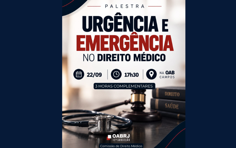 OAB Campos Promove Palestra sobre Urgência e Emergência no Direito Médico