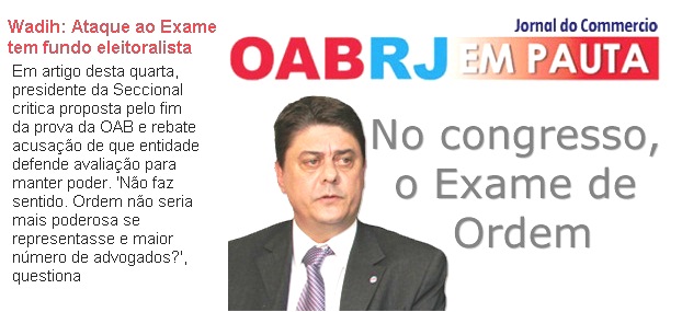 No congresso, o exame de ordem - Wadih Damous