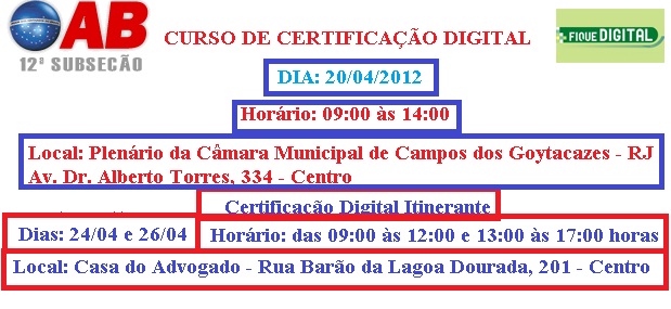 Curso de Certificação Digital e Processo Eletrônico em Campos no dia 20