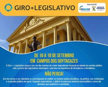 Giro + Legislativo recebe figuras de destaque do mundo político, jurídico e da magistratura