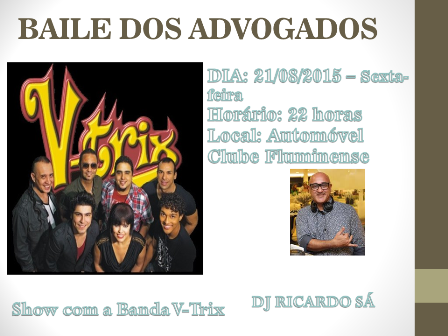 Baile dos Advogados nesta sexta-feira 21