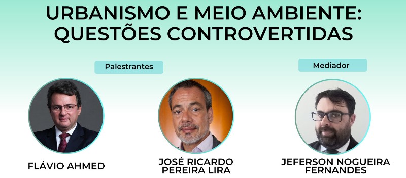 LIVE URBANISMO E MEIO AMBIENTE:"QUESTÕES CONTROVERTIDAS"