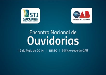 OAB e STJ realizam Encontro de Ouvidorias nesta segunda
