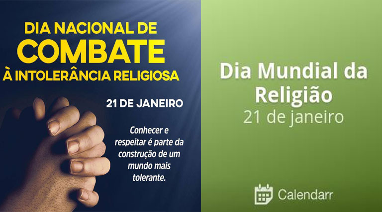 21 de Janeiro dia Mundial da Religião e dia Nacional de Combate a Intolerância Religiosa