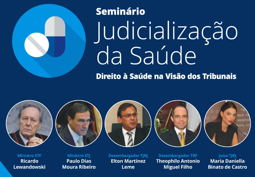 Seminário Judicialização da Saúde – Direito à Saúde na Visão dos Tribunais