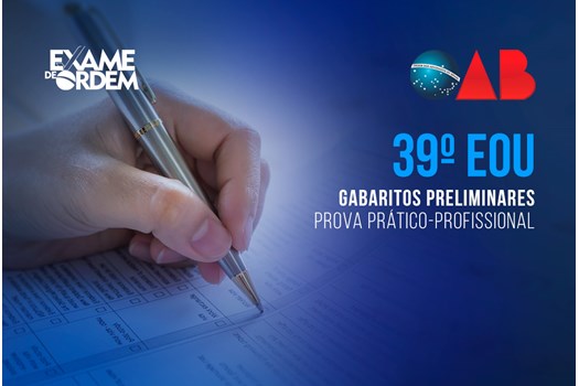 Confira gabaritos preliminares da 2ª fase (Prova Prático-Profissional) do 39º EOU