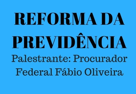 Palestra: Reforma da Previdência