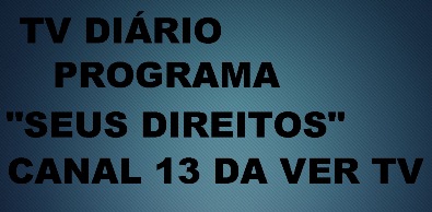 Programa “Seus Direitos” vai ao ar