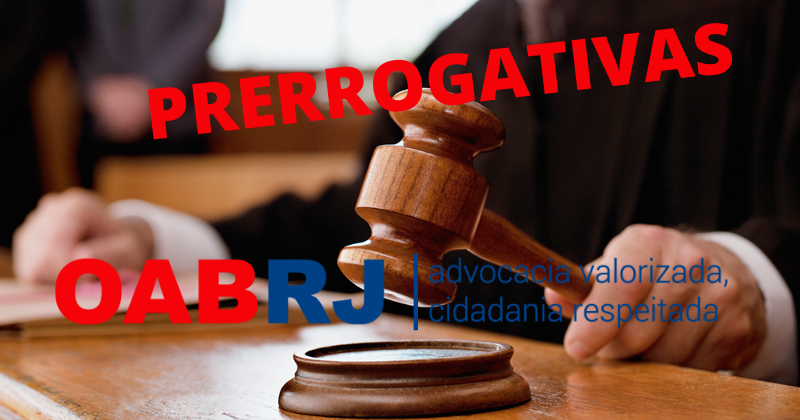 Advogado tem prerrogativas violadas