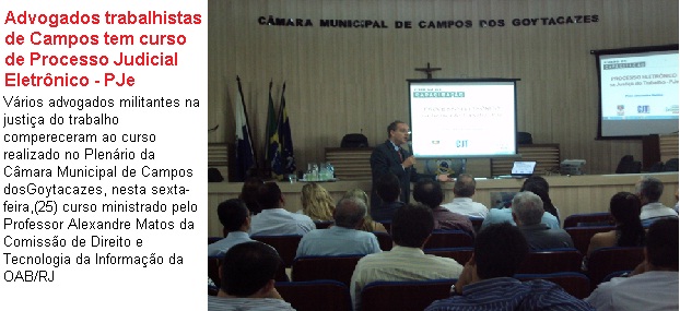 Advogados prestigiam curso de Processo Judicial Eletrônico