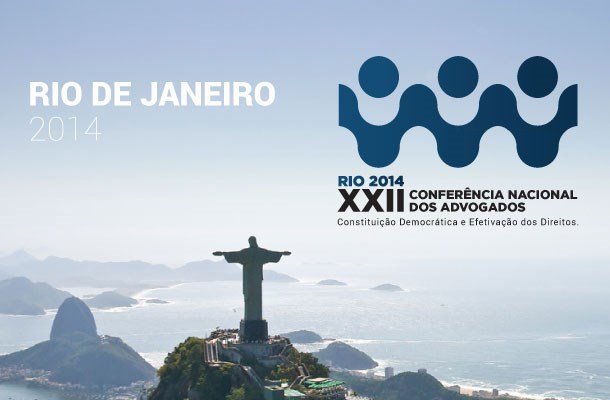 Rio será centro da cultura jurídica durante XXII Conferência Nacional