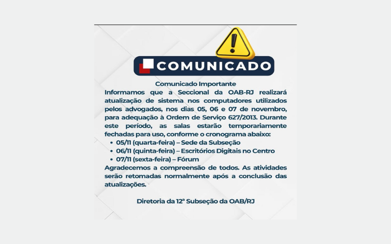 Comunicado Importante: Atualização de Sistema nas Salas da OAB/RJ - 12ª Subseção