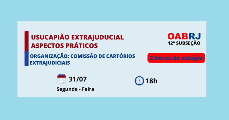 PALESTRA COM O TEMA: USUCAPIÃO EXTRAJUDICIAL - ASPECTOS PRÁTICOS