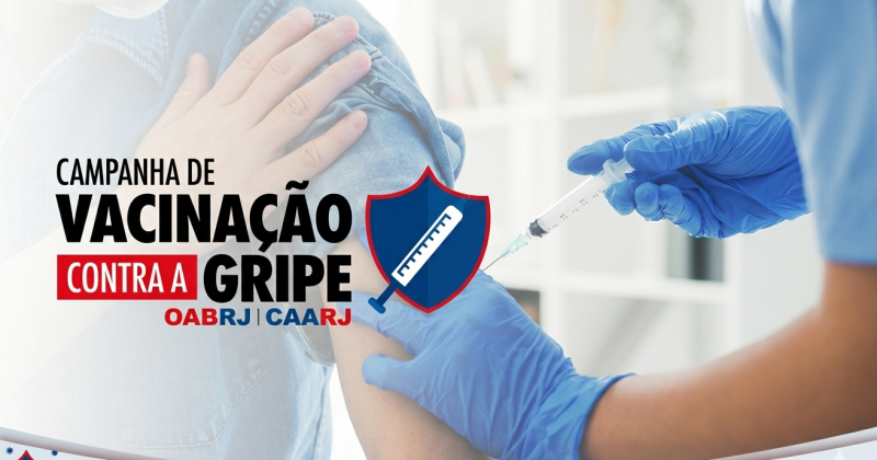 Campanha de Vacinação contra a Gripe: OABRJ e CAARJ realizam maior ação da história