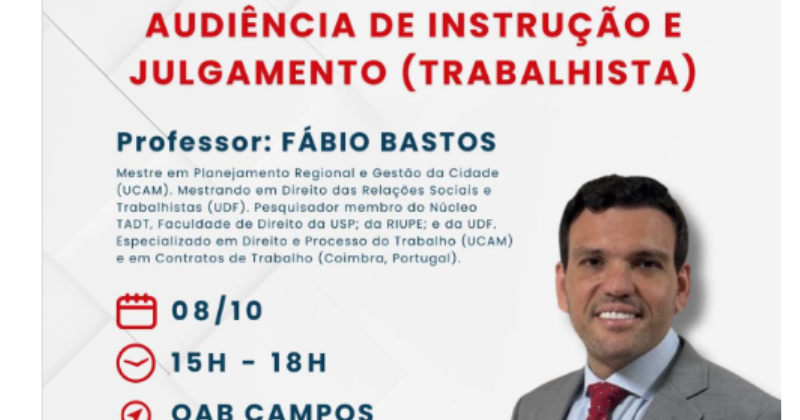 HOJE! WORKSHOP: Audiência de Instrução e Julgamento (Trabalhista)