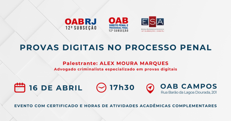 OAB Campos promove palestra gratuita sobre provas digitais no processo penal
