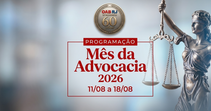12ª Subseção da OAB prepara semana especial em comemoração ao Mês da Advocacia e aos 60 anos da entidade